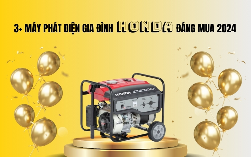 3 máy phát điện gia đình Honda đáng mua 2024