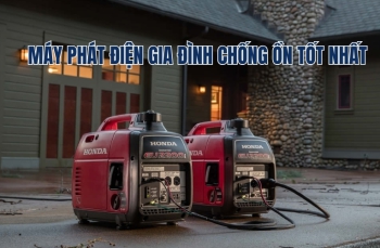 Máy Phát Điện Gia Đình Chống Ồn Tốt Nhất