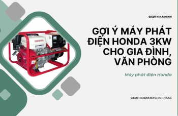 Gợi Ý Máy Phát Điện Honda 3kw Cho Gia Đình, Văn Phòng