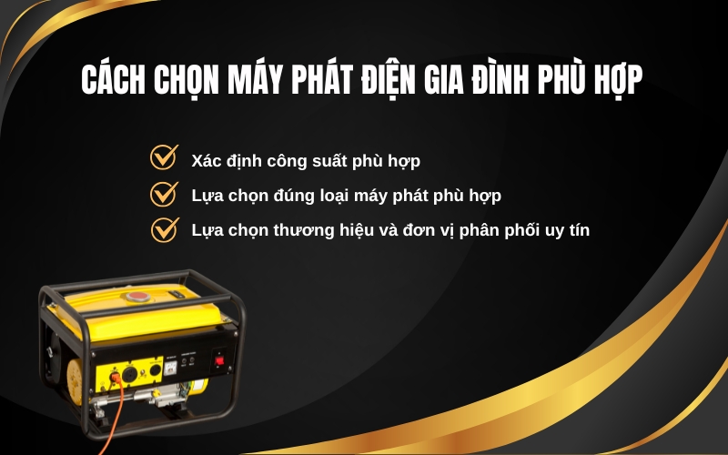 Cách chọn máy phát điện gia đình phù hợp