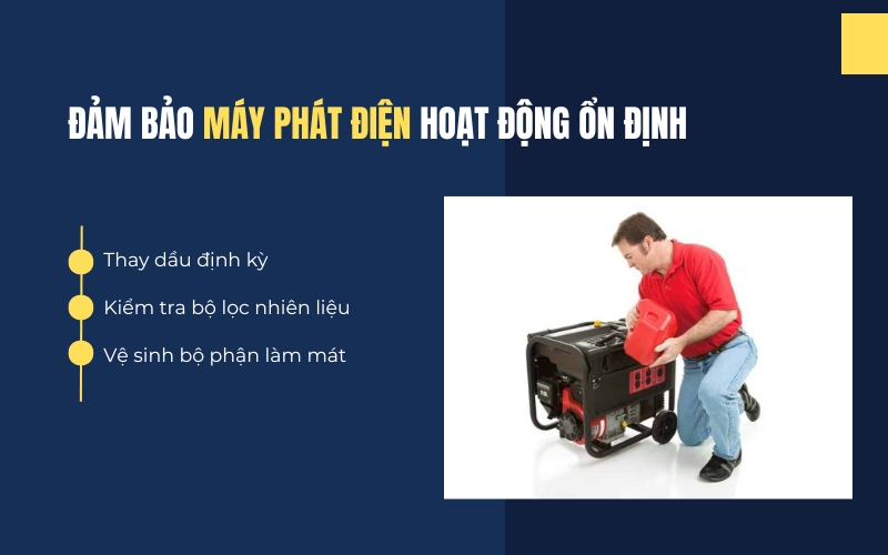 Đảm bảo máy phát điện hoạt động ổn định