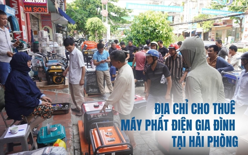 Địa Chỉ Cho Thuê Máy Phát Điện Gia Đình Tại Hải Phòng