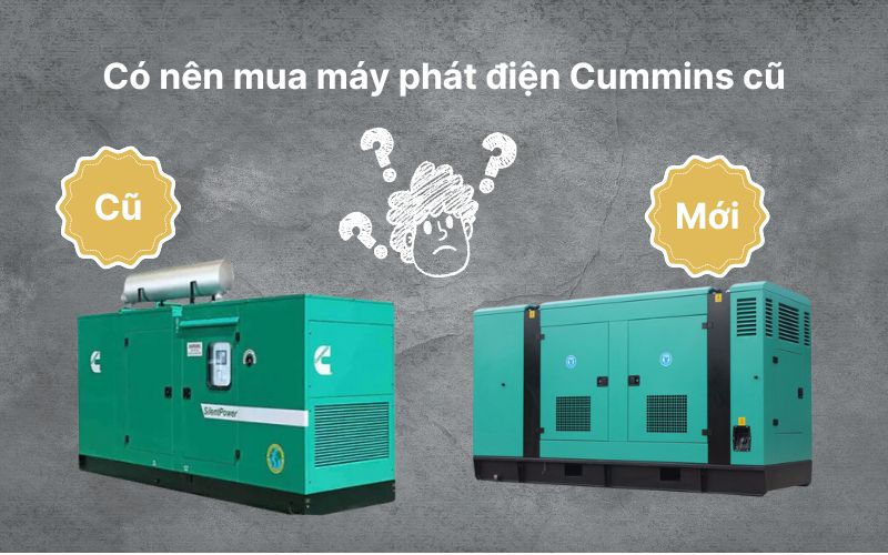 Có nên mua máy phát điện Cummins cũ