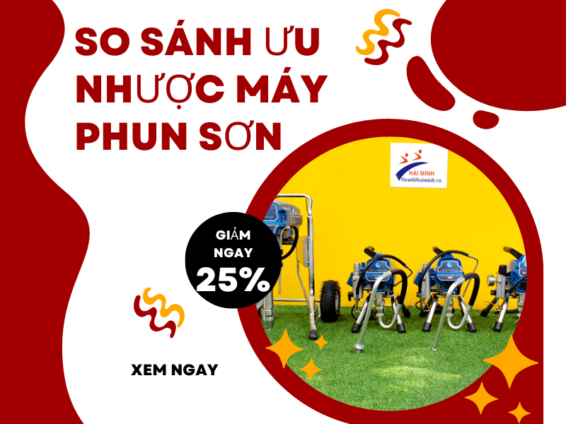 So Sánh Ưu Nhược Điểm Của Các Dòng Máy Phun Sơn