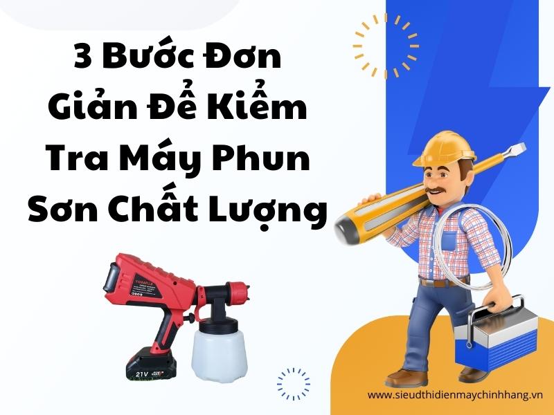3-buoc-don-gian-de-kiem-tra-may-phun-son-chat-luong