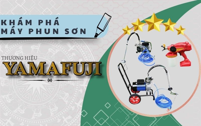 Khám phá máy phun sơn Yamafuji