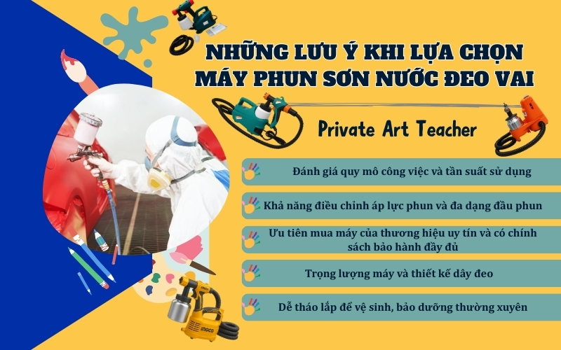 Những lưu ý khi lựa chọn máy phun sơn nước đeo vai