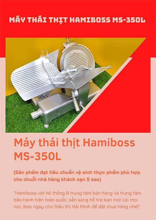 Máy thái thịt Hamiboss-MS350L chất lượng cao