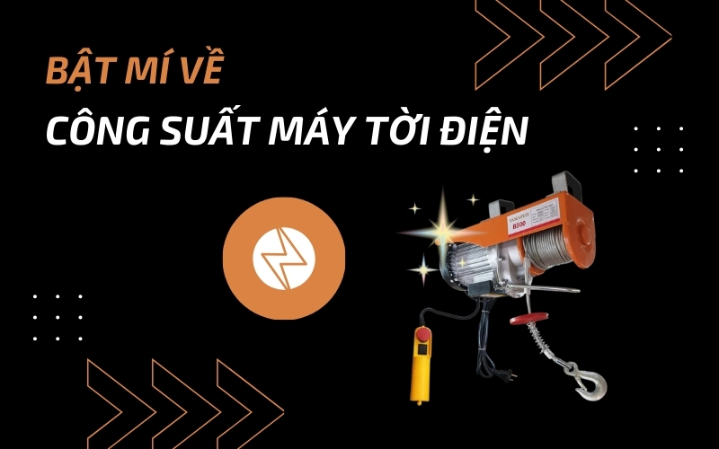 Bật Mí Bí Mật Về Công Suất Máy Tời Điện - Điều Cần Biết