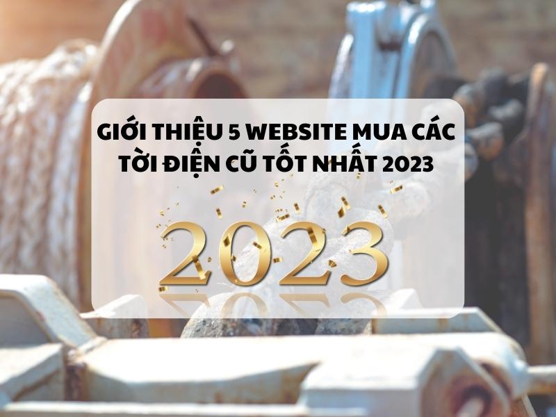 Gioi-thieu-5-Website-mua-cac-toi-dien-cu-tot-nhat-2023