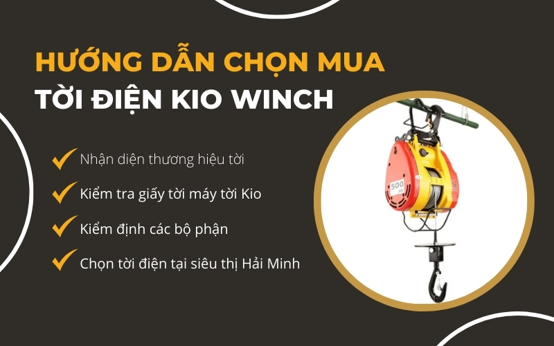 Hướng dẫn chọn mua tời điện Kio Winch đúng chuẩn