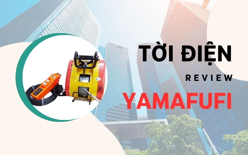Review Tời Mini Tốc Độ Cao Của Thương Hiệu Yamafuji