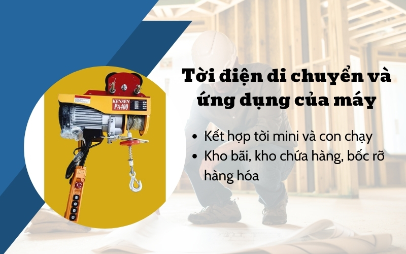 Tời điện di chuyển và ứng dụng của máy