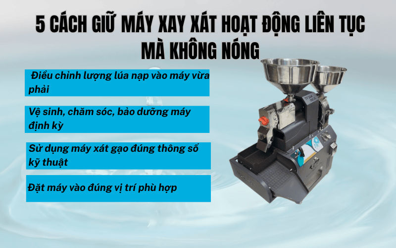 4 Cách giữ máy xay xát hoạt động liên tục mà không nóng