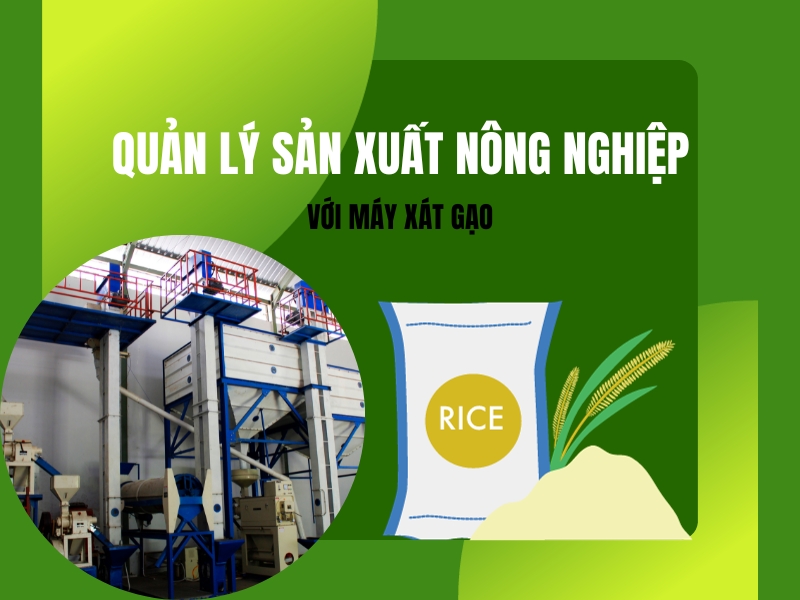 Quan-Ly-Hieu-Qua-San-Xuat-Nong-Nghiep-Voi-May-Xay-Xat