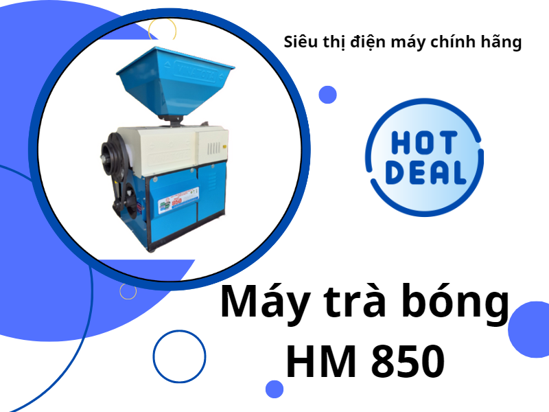 Máy chà bóng gạo HM850 giá tốt tại Siêu thị Hải Minh