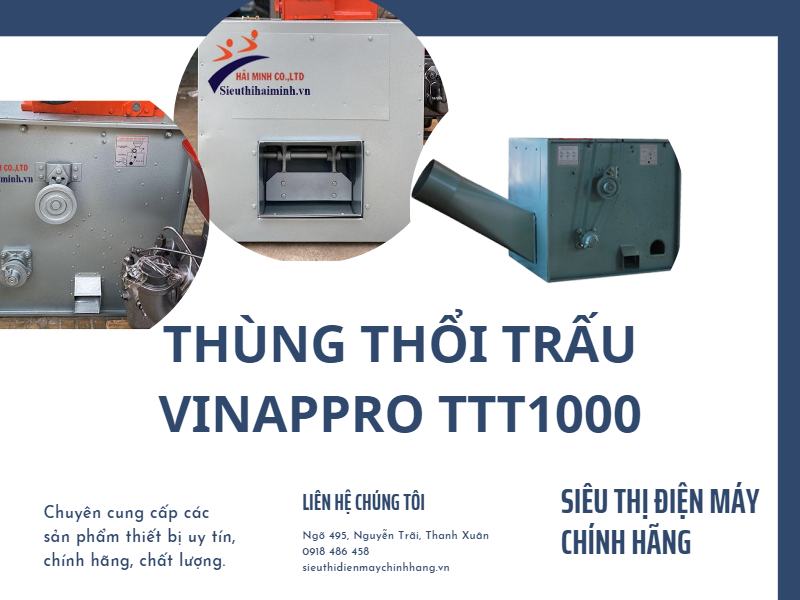 Thùng thổi trấu VINAPPRO TTT1000 giá tốt