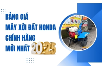 Bảng giá máy xới đất Honda chính hãng mới nhất 2025