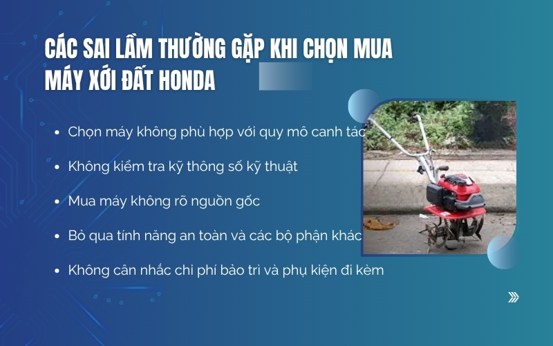 Các sai lầm thường gặp khi chọn mua máy xới đất Honda