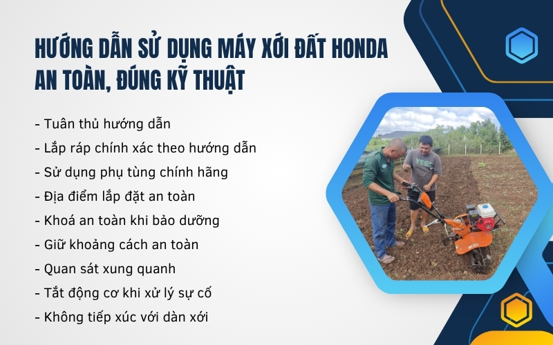 Hướng dẫn sử dụng máy xới đất Honda an toàn, đúng kỹ thuật