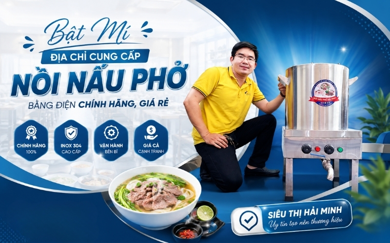 Bật Mí Địa Chỉ Cung Cấp Nồi Nấu Phở Bằng Điện Chính Hãng, Giá Rẻ