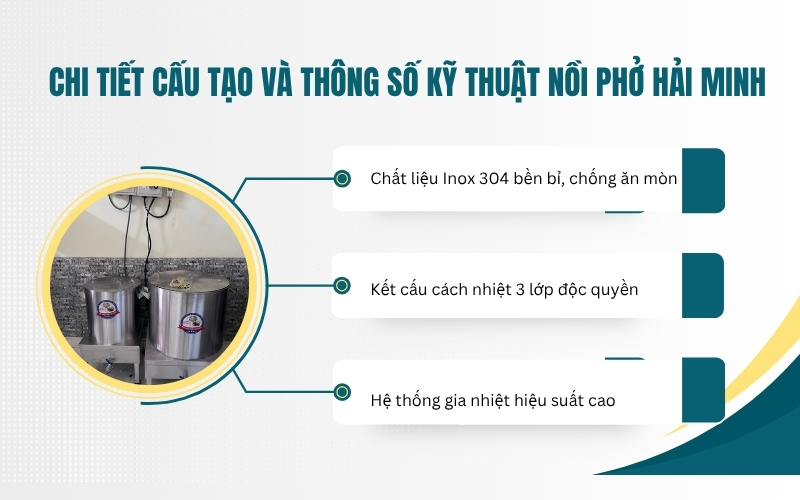 Chi tiết cấu tạo và thông số kỹ thuật nồi phở Hải Minh