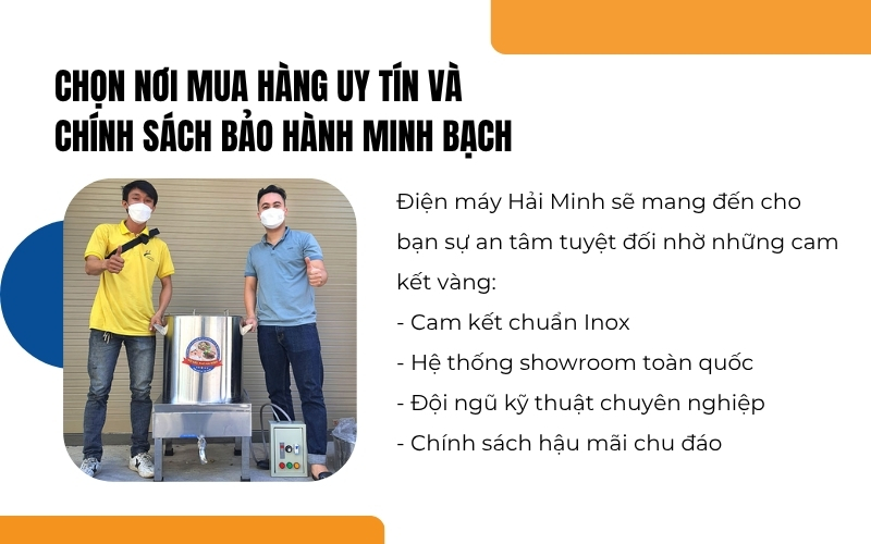 Chọn nơi mua hàng uy tín và chính sách bảo hành minh bạch