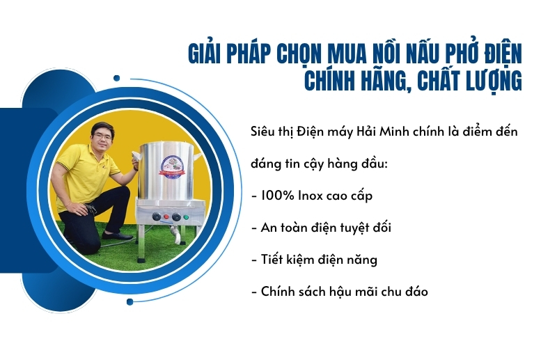 Giải pháp chọn mua nồi nấu phở điện chính hãng, chất lượng