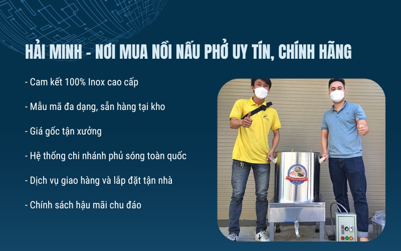 Hải Minh - Nơi mua nồi nấu phở uy tín, chính hãng