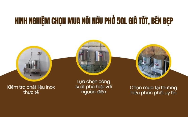 Kinh nghiệm chọn mua nồi nấu phở 50L giá tốt, bền đẹp