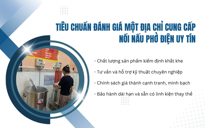 Tiêu chuẩn đánh giá một địa chỉ cung cấp nồi nấu phở điện uy tín