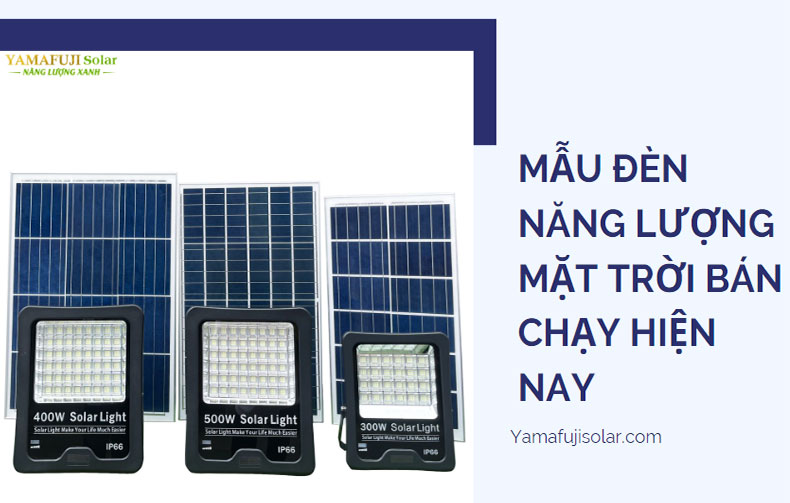 4 mẫu đèn năng lượng mặt trời bán chạy hiện nay