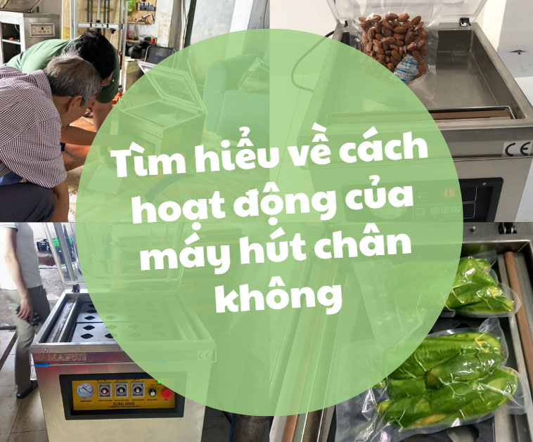 Tìm hiểu về cách hoạt động của máy hút chân không