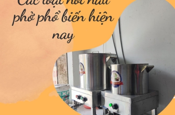 Các loại nồi nấu phở phổ biến hiện nay