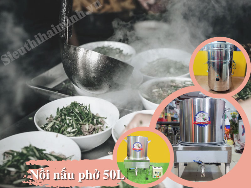nồi nấu phở 50L