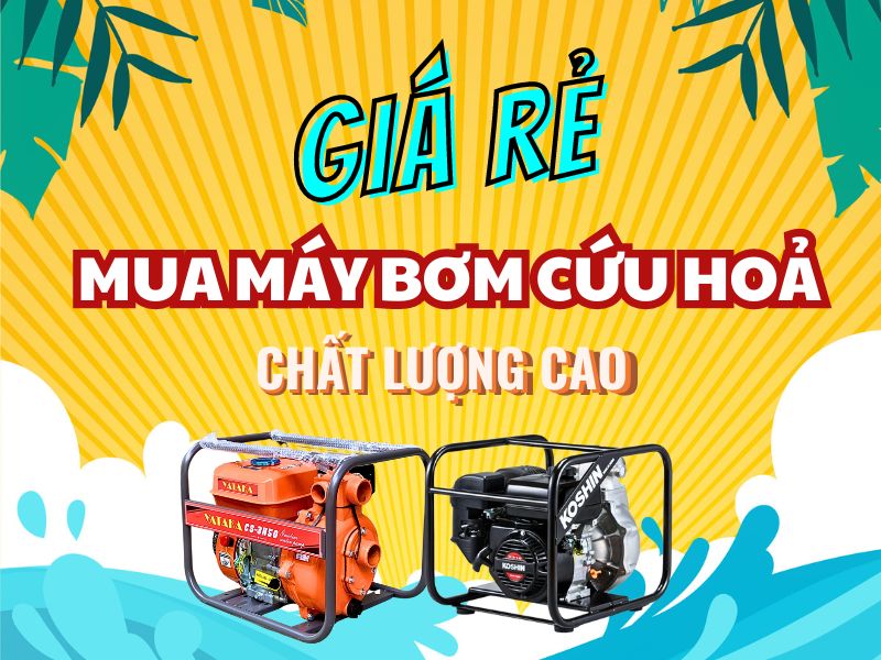 Mua máy bơm cứu hoả giá rẻ, chất lượng cao tại Siêu thị Hải Minh