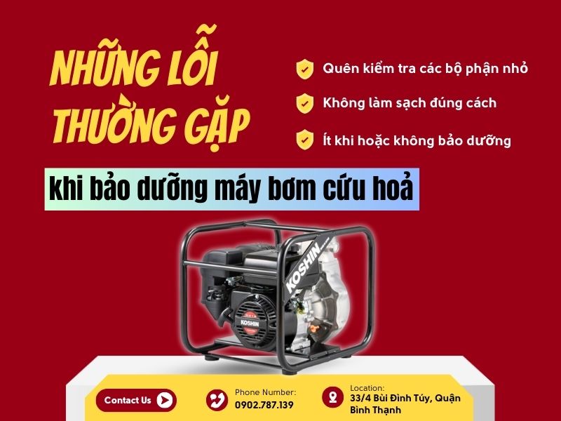 Những lỗi thường gặp khi bảo dưỡng máy bơm nước cứu hoả