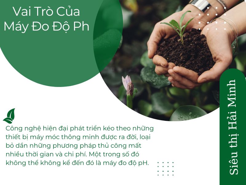 Vai Trò Của Máy Đo Độ Ph Mang Lại Mà Bạn Không Biết