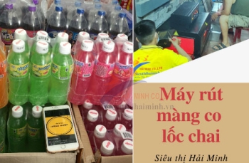 3 máy rút màng co lốc chai giá tốt bán chạy