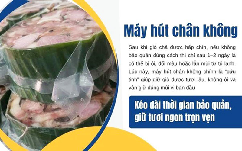Máy đóng gói hút chân không - Kéo dài thời gian bảo quản, giữ giò tươi ngon trọn vẹn