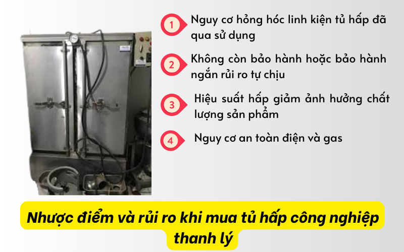 Nhược điểm và rủi ro khi mua tủ hấp công nghiệp thanh lý