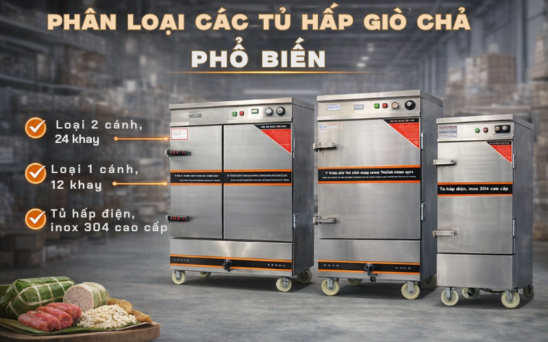 Phân loại các tủ hấp giò chả phổ biến