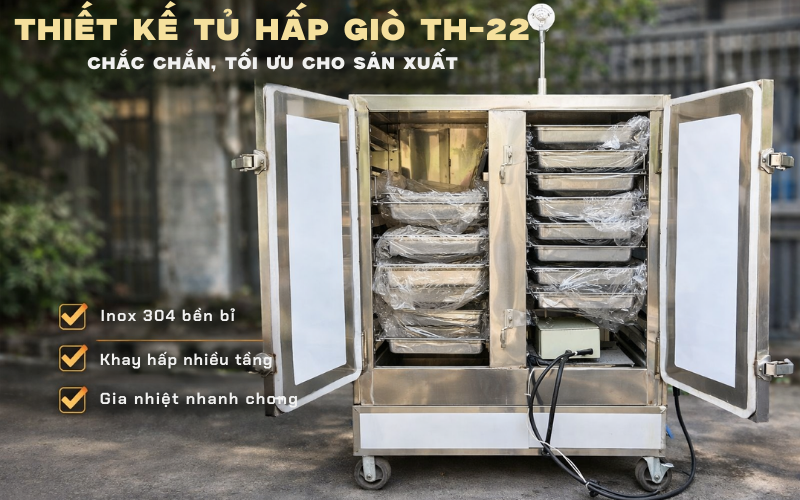 Thiết kế tủ hấp giò TH-22 chắc chắn, tối ưu cho sản xuất